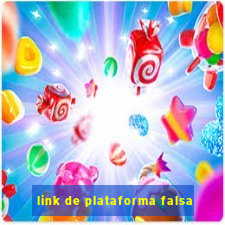 link de plataforma falsa